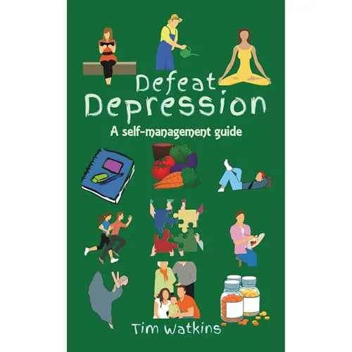 Defeat Depression By Tim Watkins